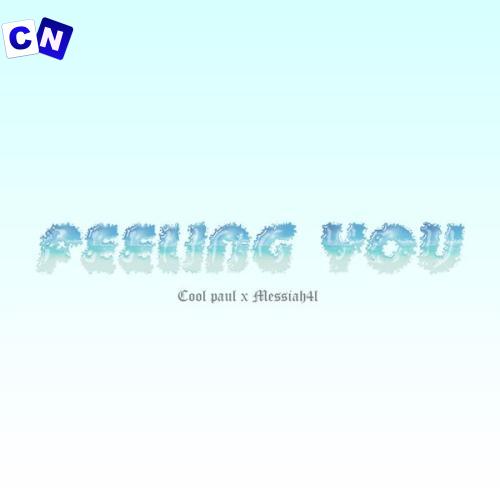 Cover art of Cool Paul – Feeling You (Speed Up) ft. Messiah4l