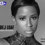 DeJ Loaf – Hey There ft Future