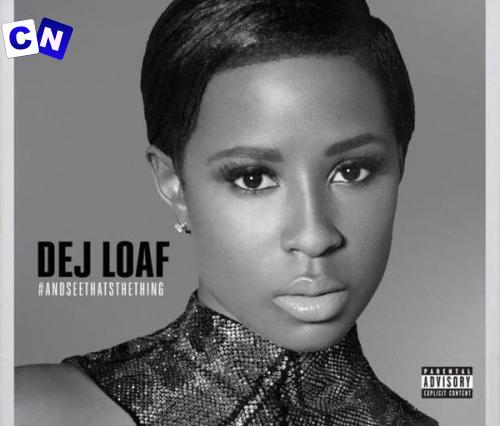 DeJ Loaf – Hey There ft Future Latest Songs
