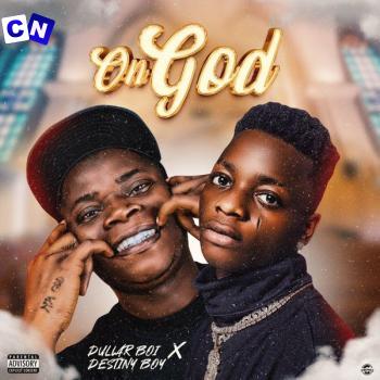 Cover art of Dullar Boi – On God ft. Destiny Boy