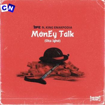 Cover art of Efe – Money Talk (Óta Ighò) ft King Enakpodia