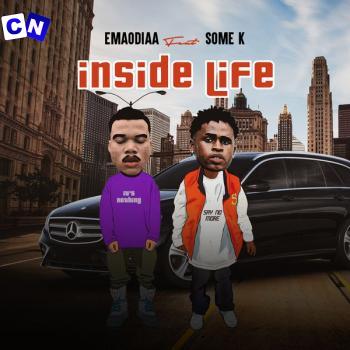 Cover art of Emaodiaa – Inside Life ft Some K