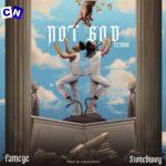 Fameye – Not God Remix Ft. Stonebwoy