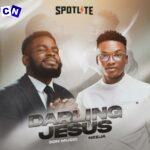 S.O.N Music – Darling Jesus ft Neeja (You are Wonderful Lord)