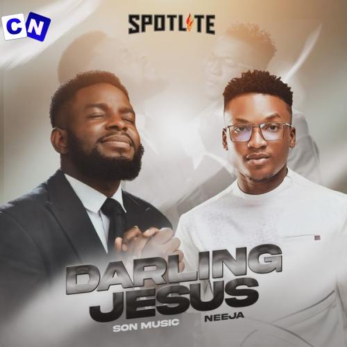Cover art of S.O.N Music – Darling Jesus ft Neeja (You are Wonderful Lord)