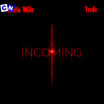 Cover art of Shatta Wale – Incoming (New Song) Ft Tekno