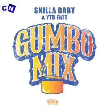 Cover art of Skilla Baby – Gumbo Mix ft YTB Fatt