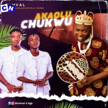 Cover art of Somval – Akaoluchukwu Ft. Umuaka chinyelu Egwu