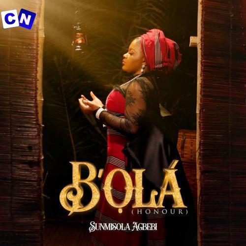 Cover art of Sunmisola Agbebi – B’Ola (Honour)