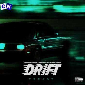 Cover art of Teejay – Drift (Speed Up) ft DJ MAC