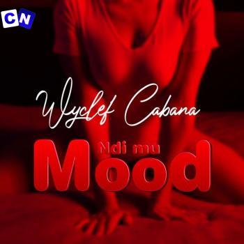 Cover art of WYCLEF CABANA – NDI MU MOOD