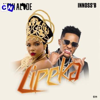 Yemi Alade – Lipeka ft. Innoss’B Latest Songs