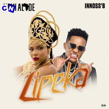 Cover art of Yemi Alade – Lipeka ft. Innoss’B