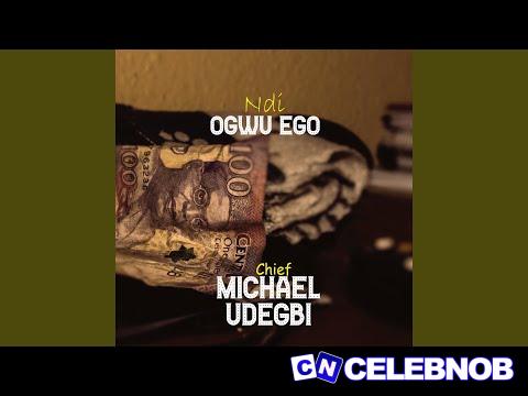 Cover art of Chief Michael Udegbi – Ndi Ogwu Ego