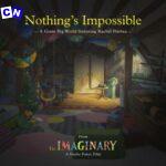 A Great Big World – Nothing's Impossible (from 
