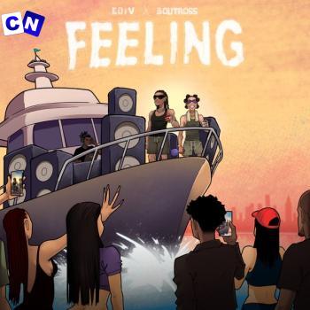 EDiV – Feeling ft Boutross Latest Songs