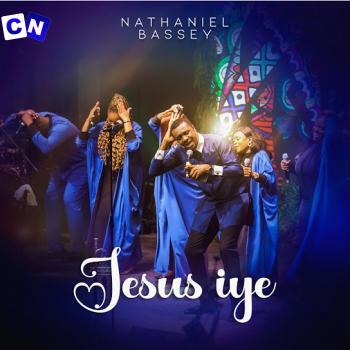 Cover art of NATHANIEL BASSEY – Jesus Iye