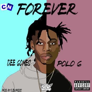 Cover art of Dee Gomes – Forever ft. Polo G