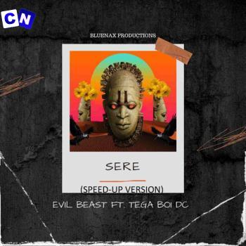 Cover art of Evil Beast – Sere (Speedup) ft. Tega boi dc