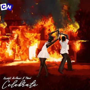 Cover art of Kwesi Arthur – Celebrate Ft. Teni