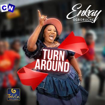 Cover art of Enkay Ogboruche – Turn Around