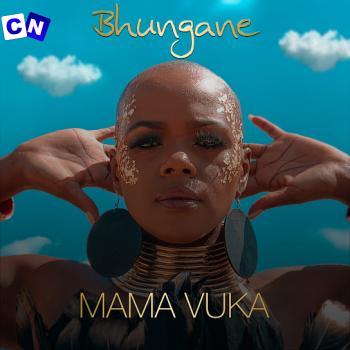 Cover art of Bhungane – Mama Vuka (Remix)
