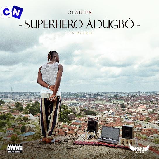 Oladips – Young Tinubu Ft. Trod Latest Songs