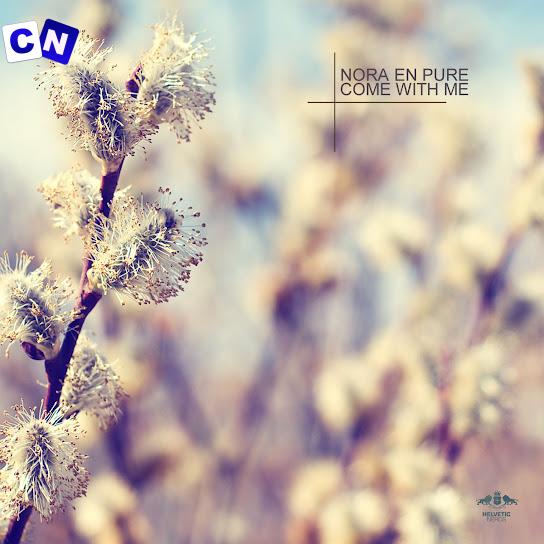 Cover art of Nora En Pure – Come With Me