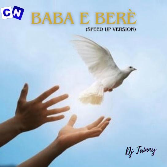 Cover art of Dj Tainny – Baba E Bere (SpeedUp Version)