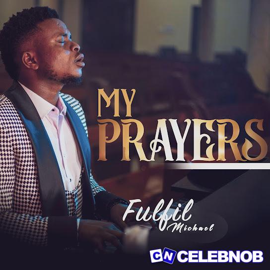 Cover art of Fulfil Michael – My Prayers
