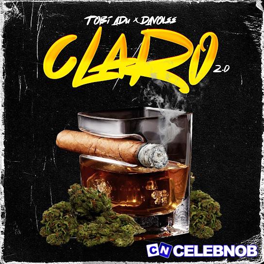 Davolee – Claro 2.0 ft. Tobi Adu Latest Songs