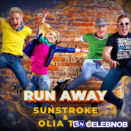 Cover art of Sunstroke – Run Away Ft Olia Tira