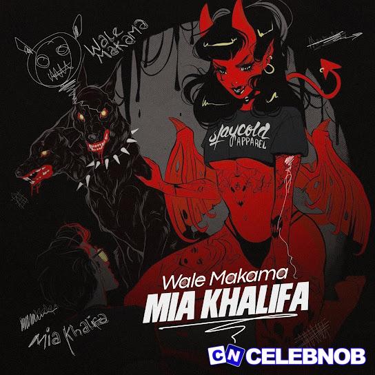 Cover art of Wale Makama – Mia Khalifa