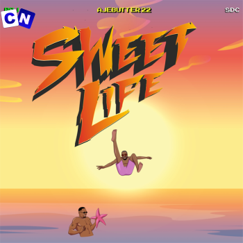 Cover art of Boj – Sweet Life (Song) Ft. Ajebutter22 & Show Dem Camp