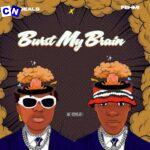 Boydeals – Burst my Brain (Sped version) Ft FEHMI