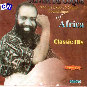 Chief Dr. Oliver De Coque – Nwanne Di Na Mba ft His Expo ’76 Ogene Sound Super of Africa Latest Songs
