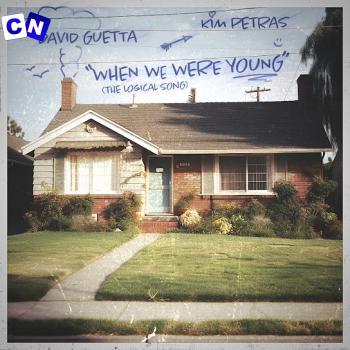 David Guetta – When We Were Young (The Logical Song) Ft Kim Petras Latest Songs