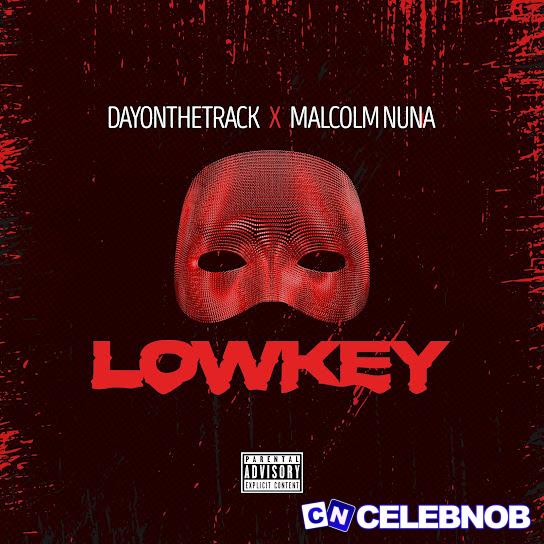 Cover art of Dayonthetrack – Lowkey ft. Malcolm Nuna