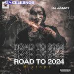 Dj jamzy – Road to 2024