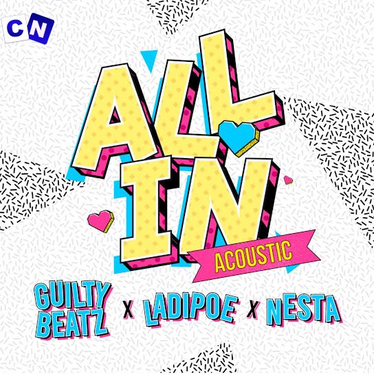 Cover art of GuiltyBeatz – All In (Fender Acoustic) Ft. Nesta & Ladipoe