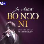 Joe Mettle – Bo Noo Ni ft. Luigi Maclean