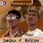 JoshDriin – Commitsin (SPED UP) Ft. Radiblinx