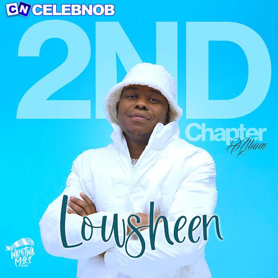 Lowsheen – Nkatanga ft Henny C, CHARLOTTE LYF & DJ KSB Latest Songs