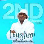 Lowsheen  – Shona Malanga ft. Nkosazana Daughter