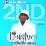 Lowsheen – Thitxo Nkulunkulu ft Azana, Pouler Dmusiq & Mawhoo