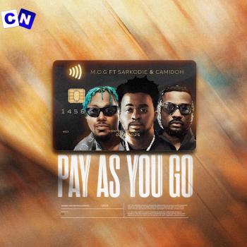 M.O.G Beatz – Pay as You Go (Sped Up) ft Sarkodie & Camidoh Latest Songs