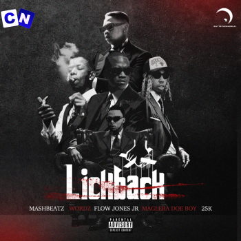 Cover art of MashBeatz – Lick Back (Uh Huh Uh Huh) ft Wordz, Flow Jones Jr., 25K & Maglera Doe Boy