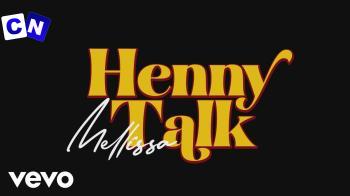 Cover art of Mellissa – Henny Talk