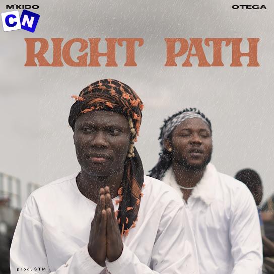 M’kido – Right Path Ft Otega Latest Songs