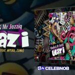 Mr JazziQ – uLazi Ft 9umba, Zuma & Mpura